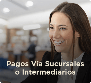 Pagos Vía Sucursales o Intermediarios